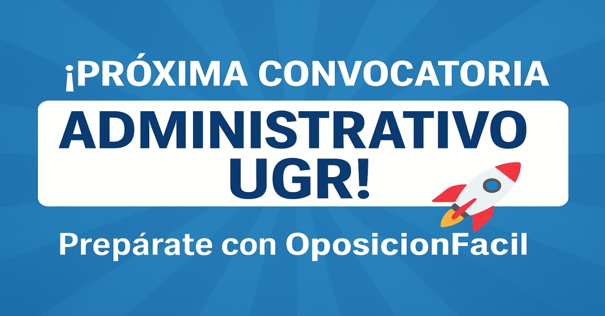 Oposiciones Administrativo UGR 2025 – 2026